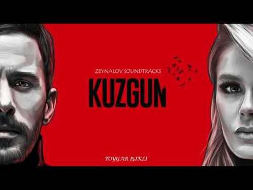 موسيـقى من المسلسـل التركي الـغ ـراب 2019 Kuzgun Dizi